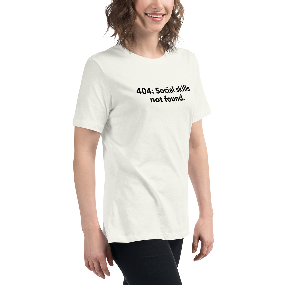 404: Social Skills Not Found - Women's Relaxed T-Shirt