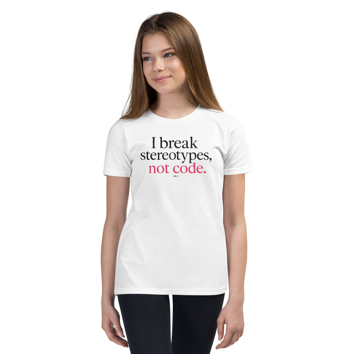 I Break Stereotypes, Not Code - Youth Short Sleeve T-Shirt