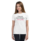 I Break Stereotypes, Not Code - Youth Short Sleeve T-Shirt